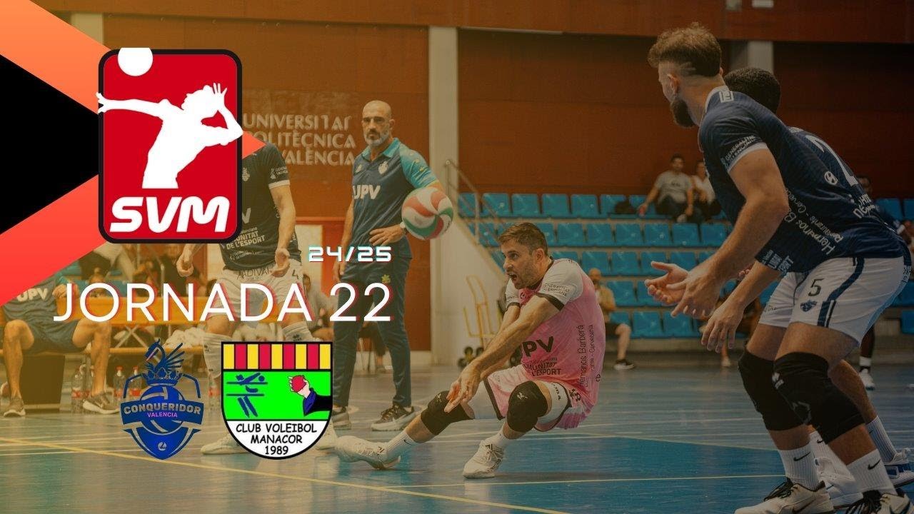 Superliga | Jornada 22 | UPV Léleman Conqueridor - Conectabalear CV Manacor
