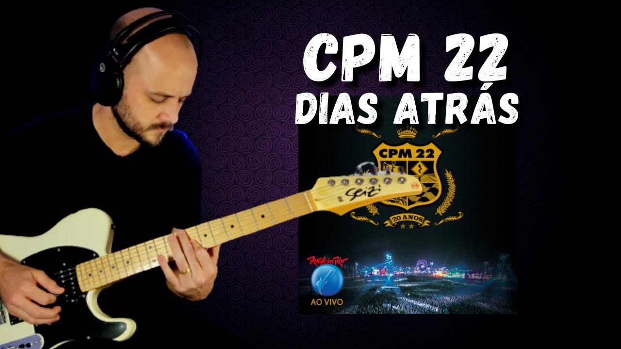 CPM 22 - Dias Atrás | Cover de Guitarra