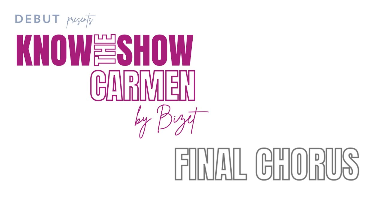 Carmen: Final Chorus - Bass, Learning Track I DEBUT Know The Show