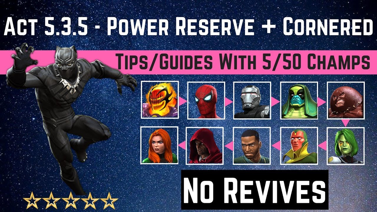 MCOC: Act 5.3.5 - Cornered & Power Reserve Path Tips/Guides -No Revives with 5 50 champ-story quest