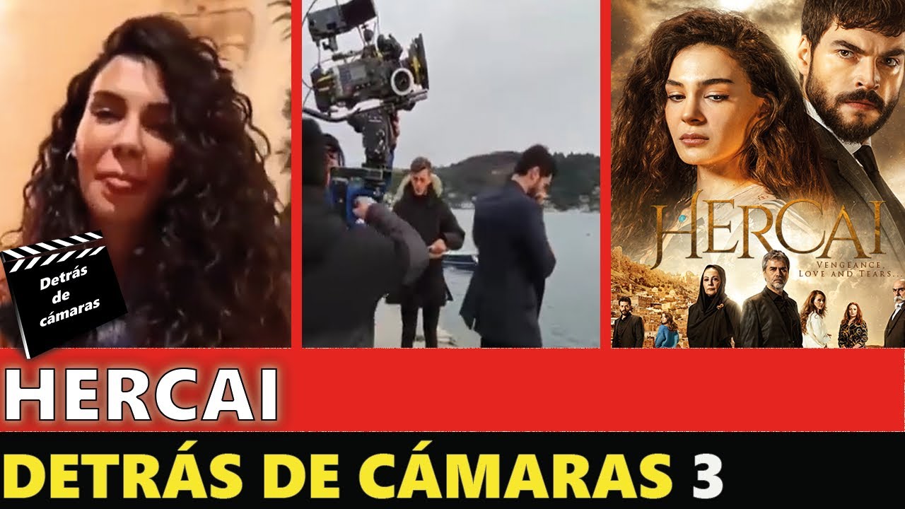 Hercai Detrás de Cámaras Parte 3