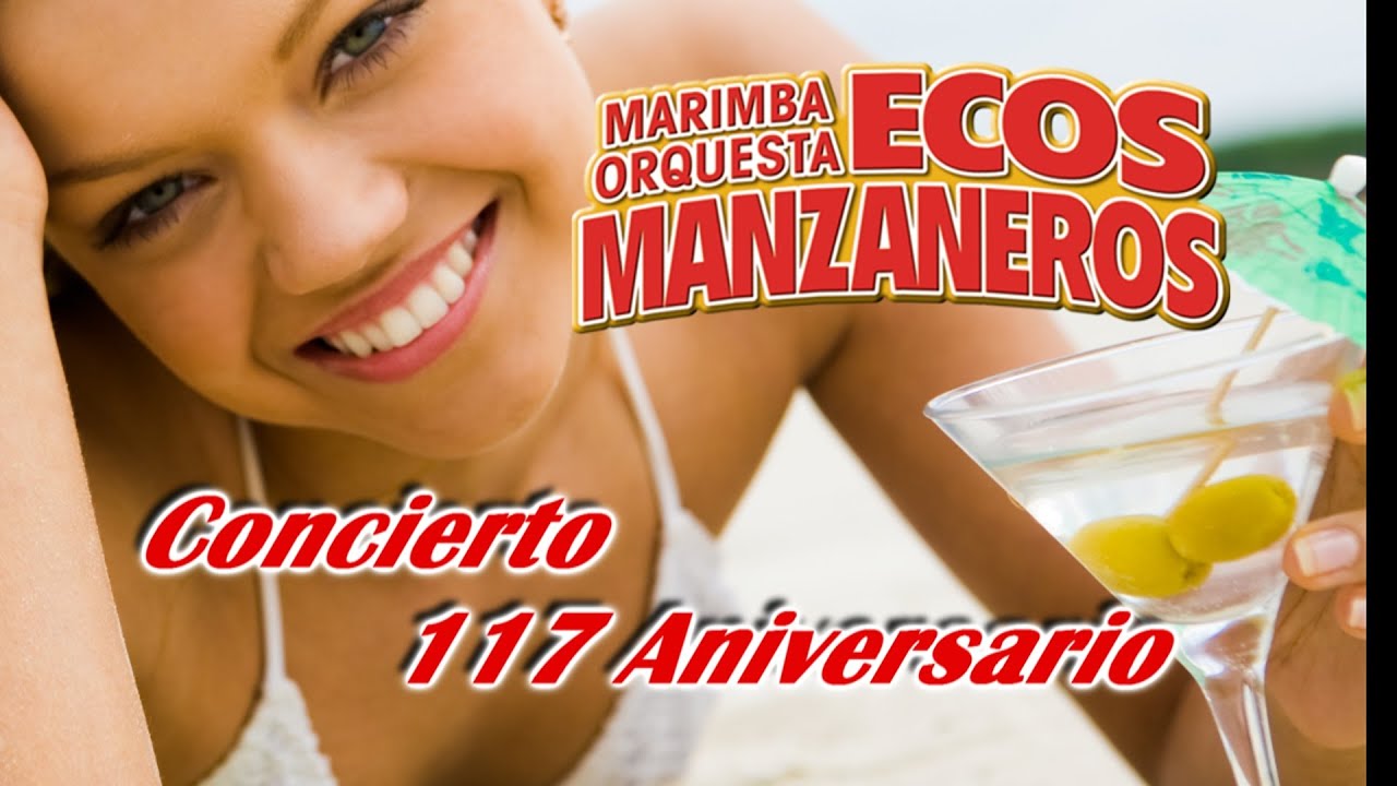 Ecos Manzaneros - Concierto 117 Aniversario