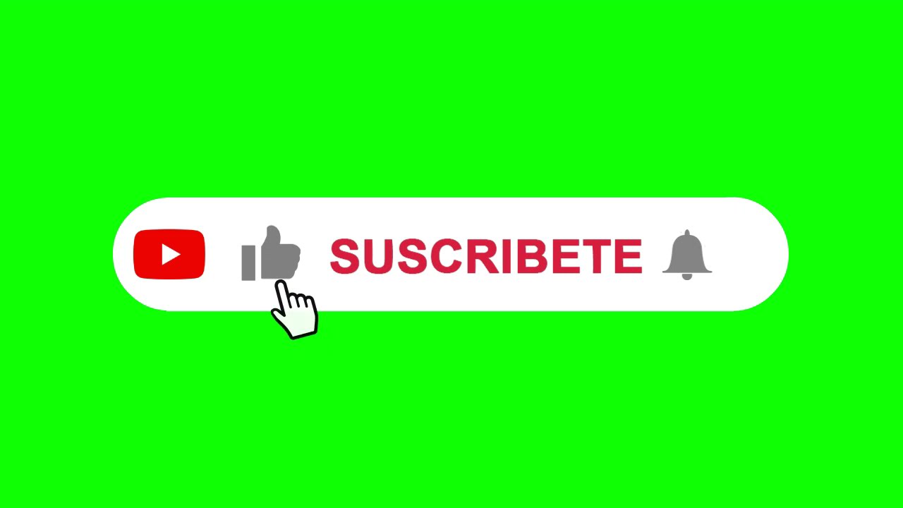 NUEVO BOT&Oacute;N SUSCRIBETE PANTALLA VERDE 2021 - LIKE y ACTIVA LA CAMPANITA - GREEN SCREEN CHROMA KEY
