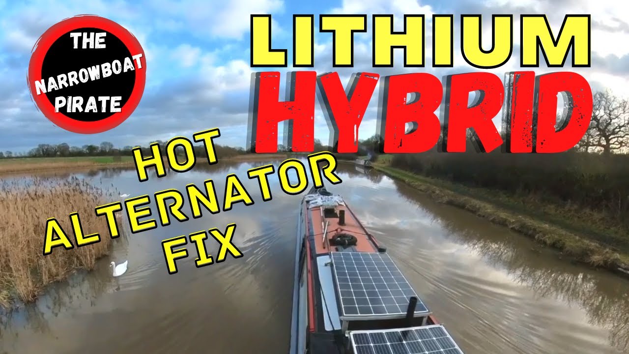 Lithium Hybrid on my Narrowboat - My Alternator gets hot [Ep 36]