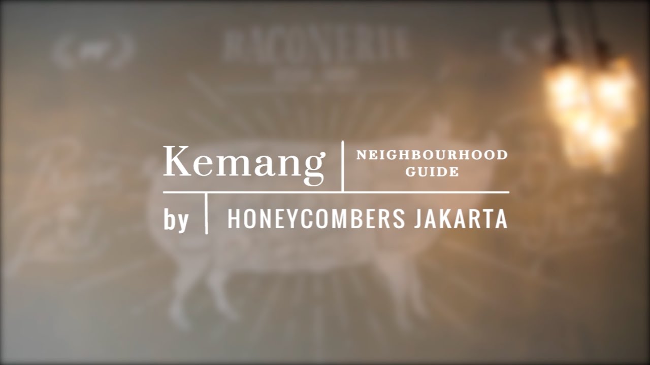 Honeycombers Jakarta Neighbourhood Guide: Kemang