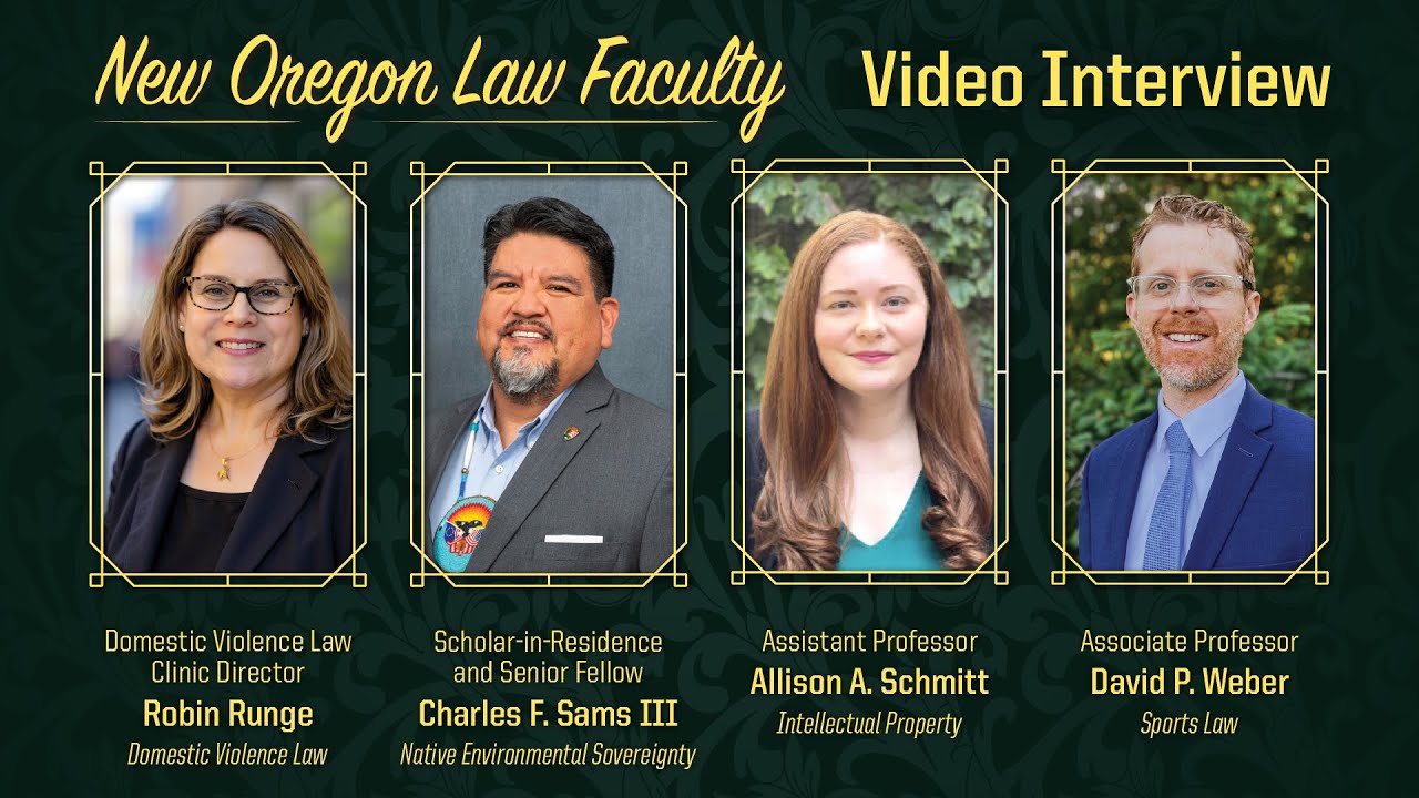 Interview with New Oregon Law Faculty: What Makes for a Good Lawyer?