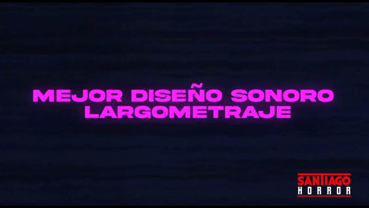 🏆 MEJOR DISE&Ntilde;O SONORO LARGOMETRAJE SHFF 2022