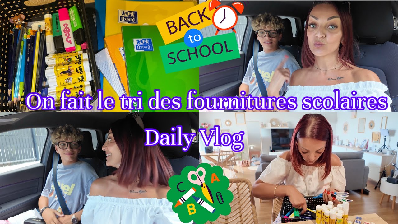 Daily Vlog ~ on fait le tri des fournitures scolaires ~ Back to school