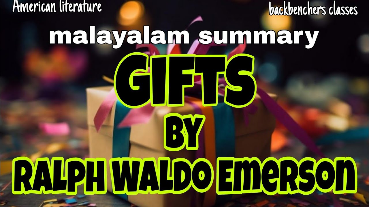 Gifts by Ralph Waldo Emerson||Malayalam summary