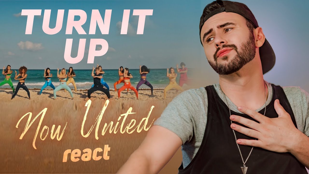 (Reação)TURN IT UP - NOW UNITED | Raudman Riéquitis