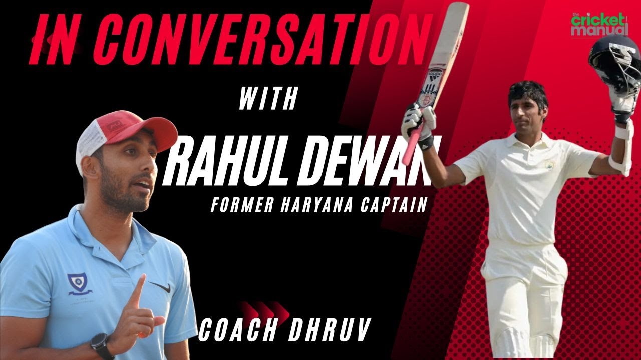 Inside the Mind of a Cricketer: A Candid Conversation with Rahul Dewan| Coach Dhruv|Cricket Manual