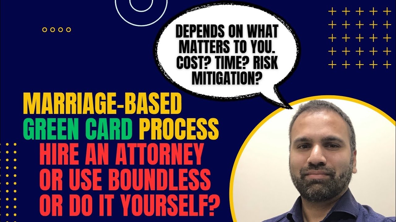 Marriage-based Green Card Process - Attorney vs Boundless vs DIY - Which is Best for You?