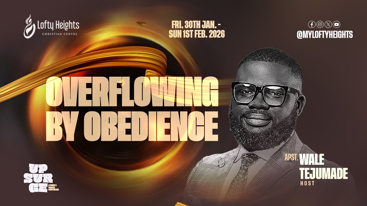 OVERFLOWING BY OBEDIENCE - APOSTLE WALE TEJUMADE.