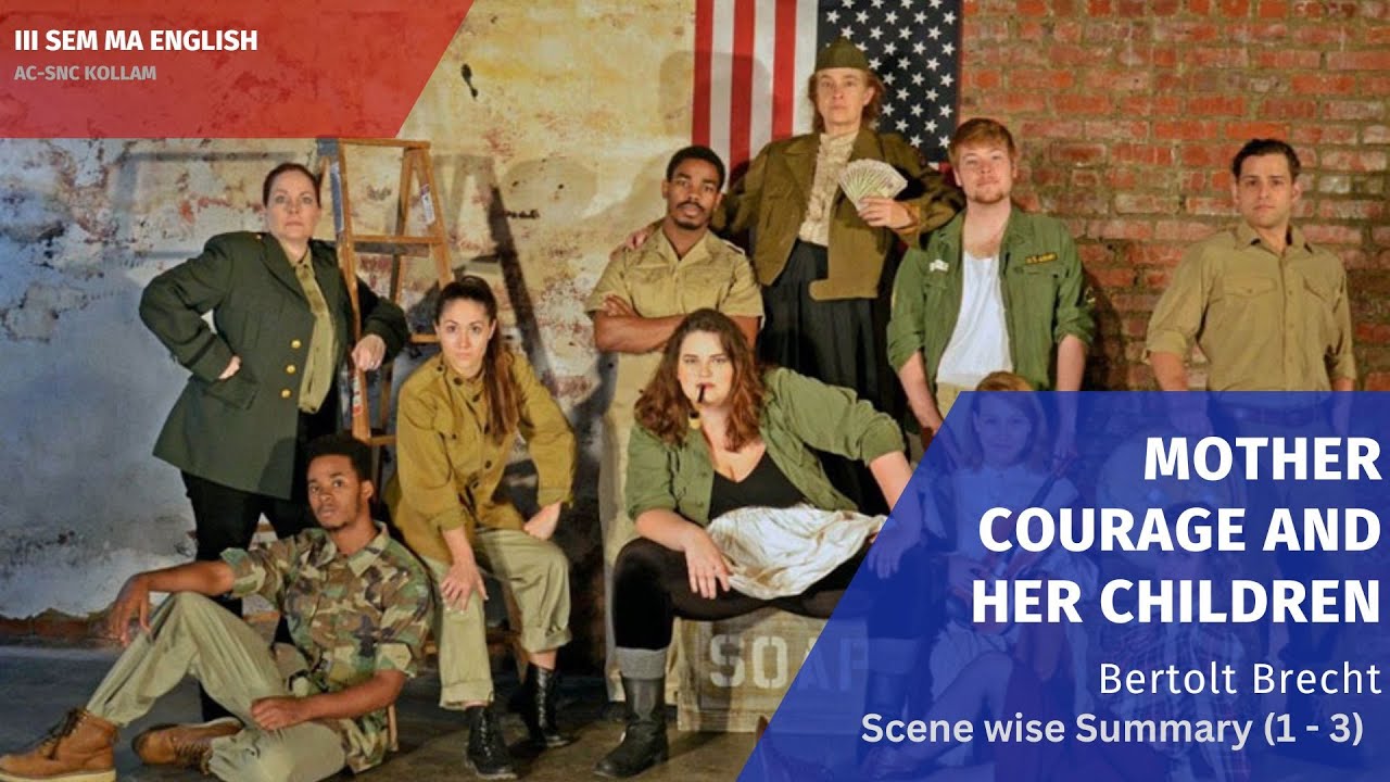 Mother Courage and her Children (PART 1) Scenes 1- 3: Summary and Analysis