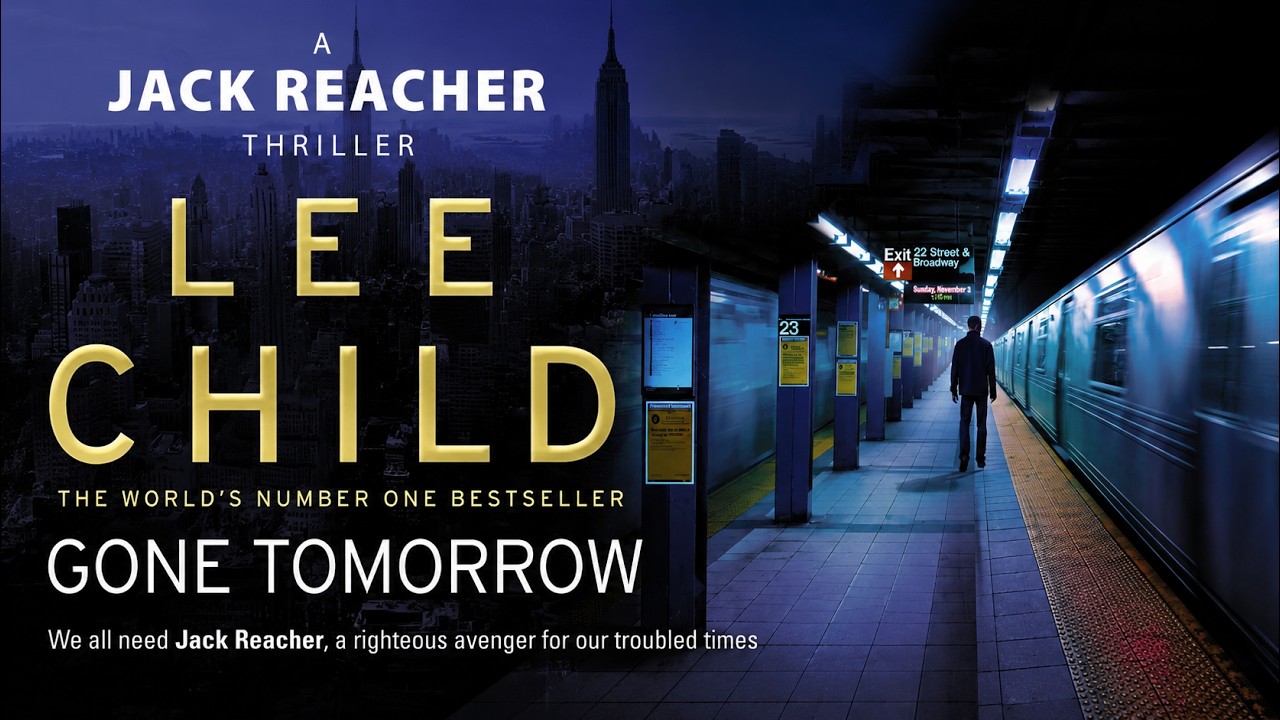 Gone Tomorrow by Lee Child | Jack Reacher&rsquo;s Most Dangerous Night | Audiobook