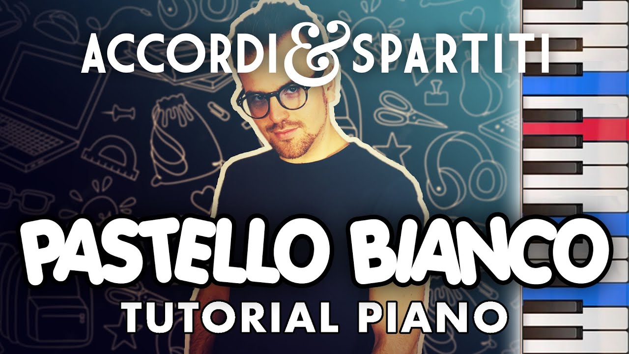 PASTELLO BIANCO Tutorial Pianoforte - Pinguini Tattici Nucleari