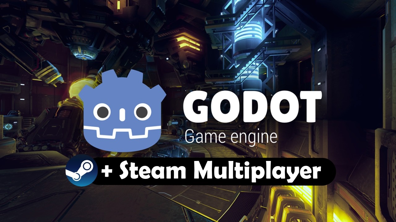 How to make Godot multiplayer through Steam