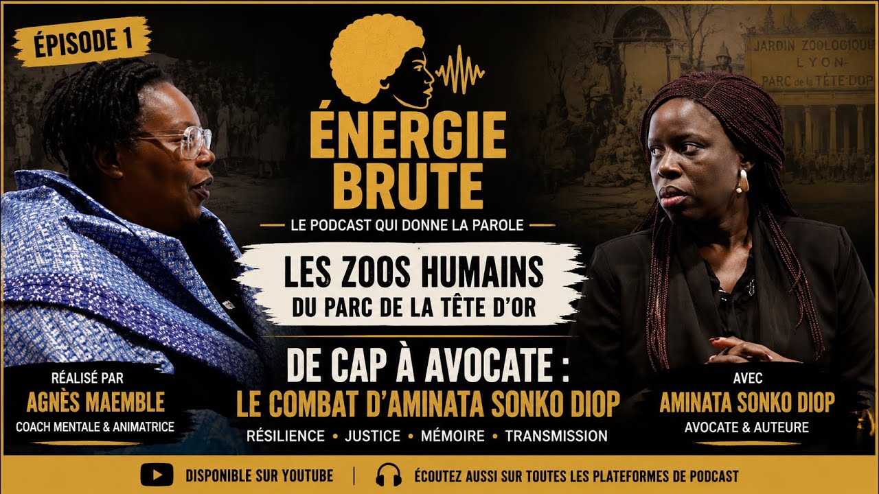 🎙️ &Eacute;NERGIE BRUTE &ndash; &Eacute;pisode 1 | Aminata Sonko Diop : R&eacute;sister pour devenir avocate