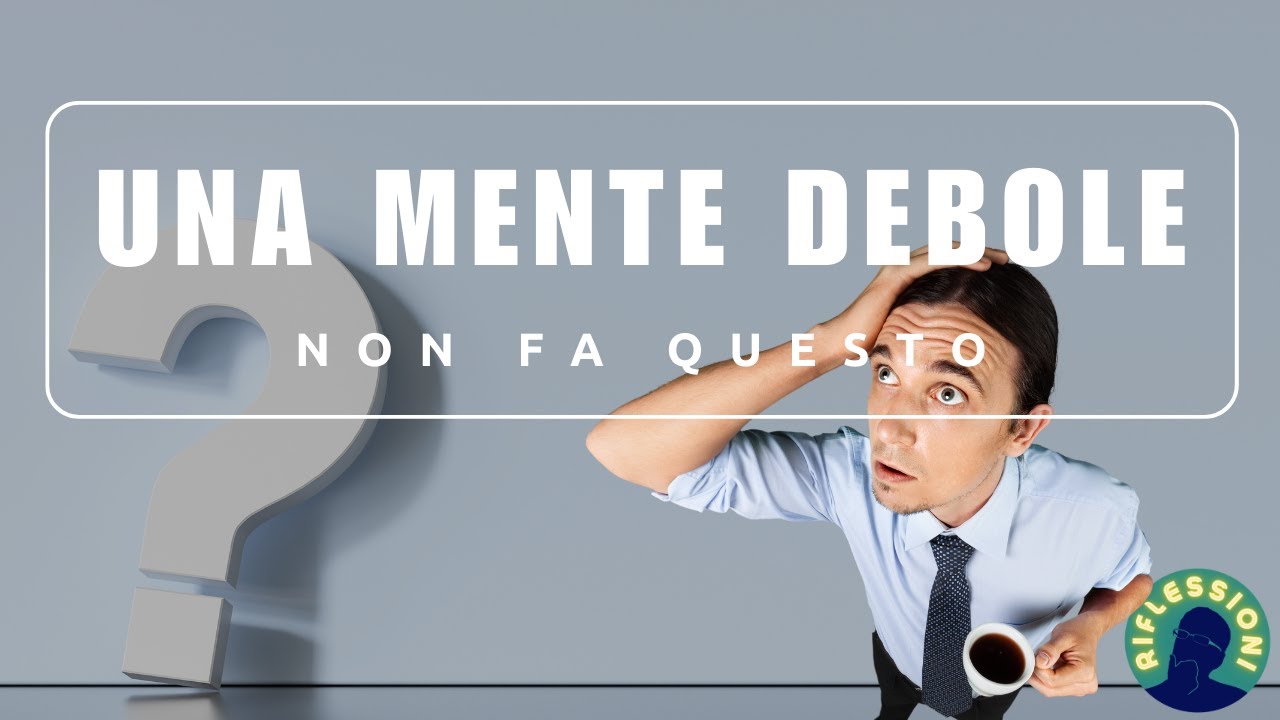 Sviluppa una Mente Forte in 10 Passi