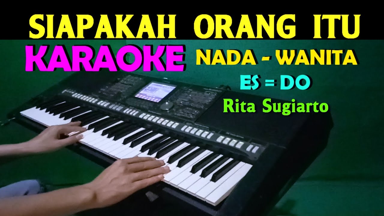 SIAPA - Rita Sugiarto| KARAOKE Nada Wanita, HD