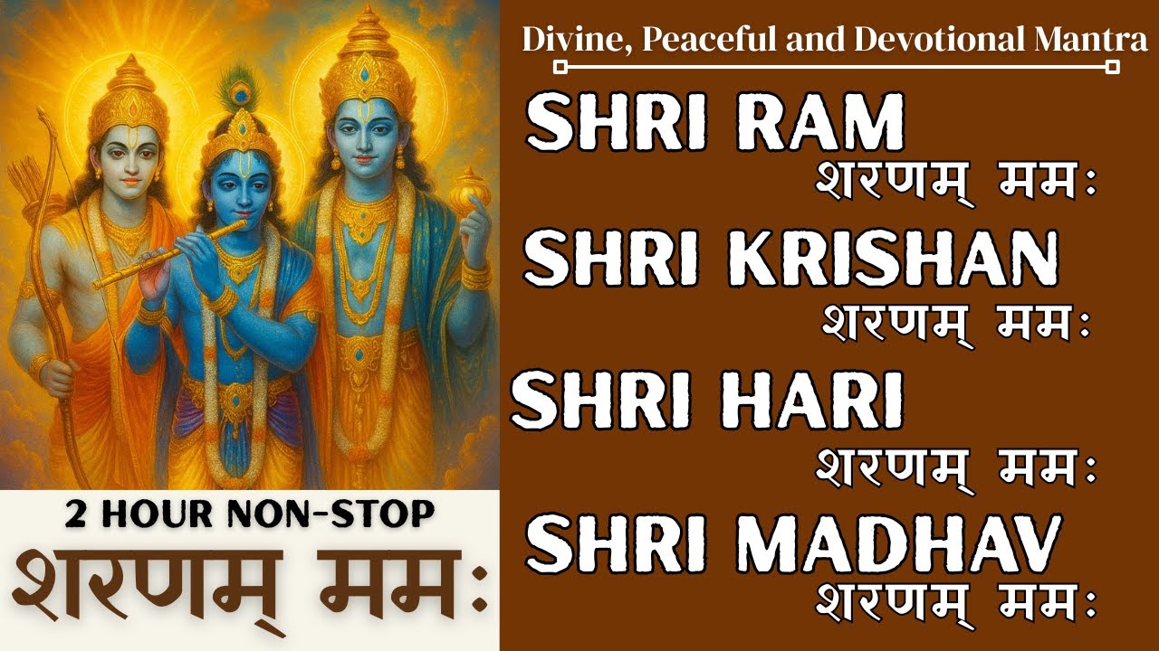 Shree Ram Sharnam Mamah | Shree Krishna Hari Madhav Sharnam | Peaceful Bhajan 2025