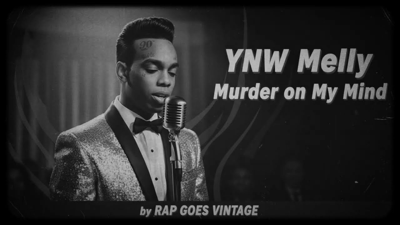 YNW Melly - Murder on My Mind (1940s Soul Version)
