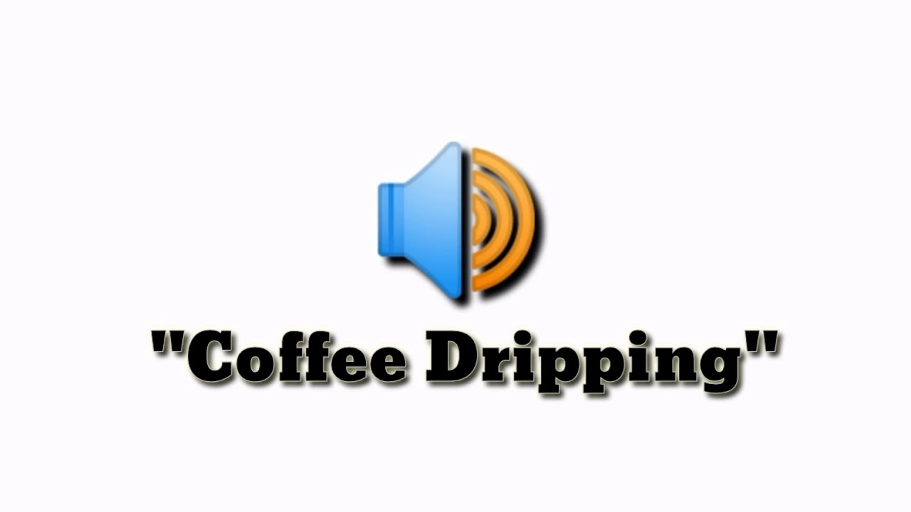 Coffee Dripping Sound Effect