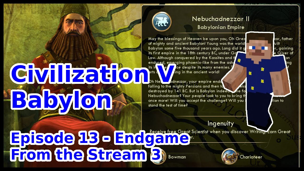 Civ V Babylon | Ep 13 | Endgame From the Stream 3