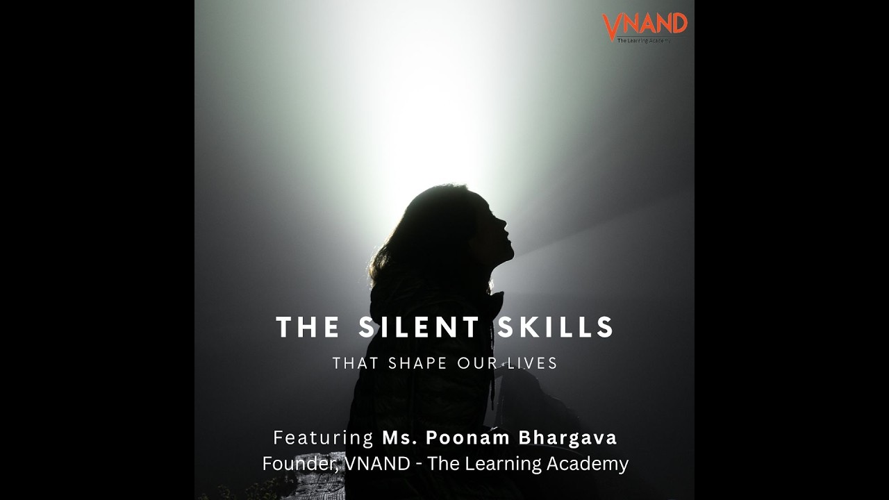 The Silent Life Skills that Shape our Lives
