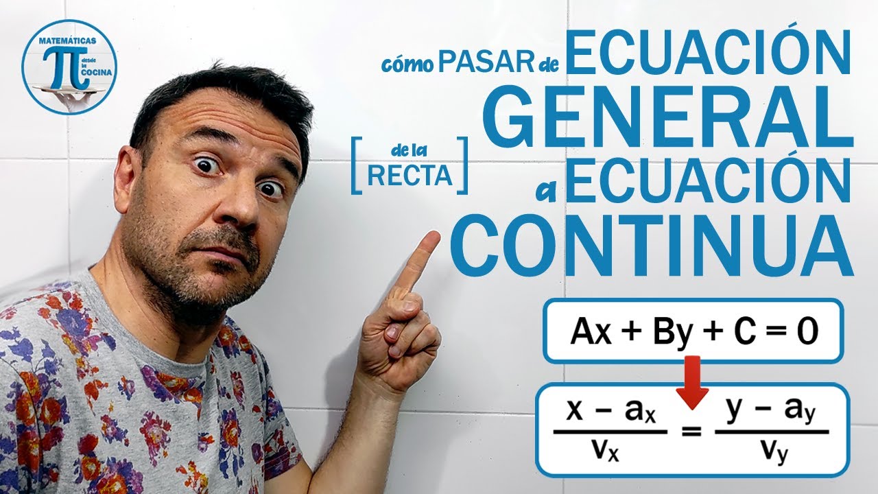 Cómo transformar la ECUACIÓN GENERAL de la RECTA en ECUACIÓN CONTINUA 🔄 Geometría analítica ♐