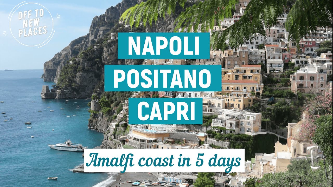 NAPLES POSITANO CAPRI | Italy's Amalfi coast in 5 days