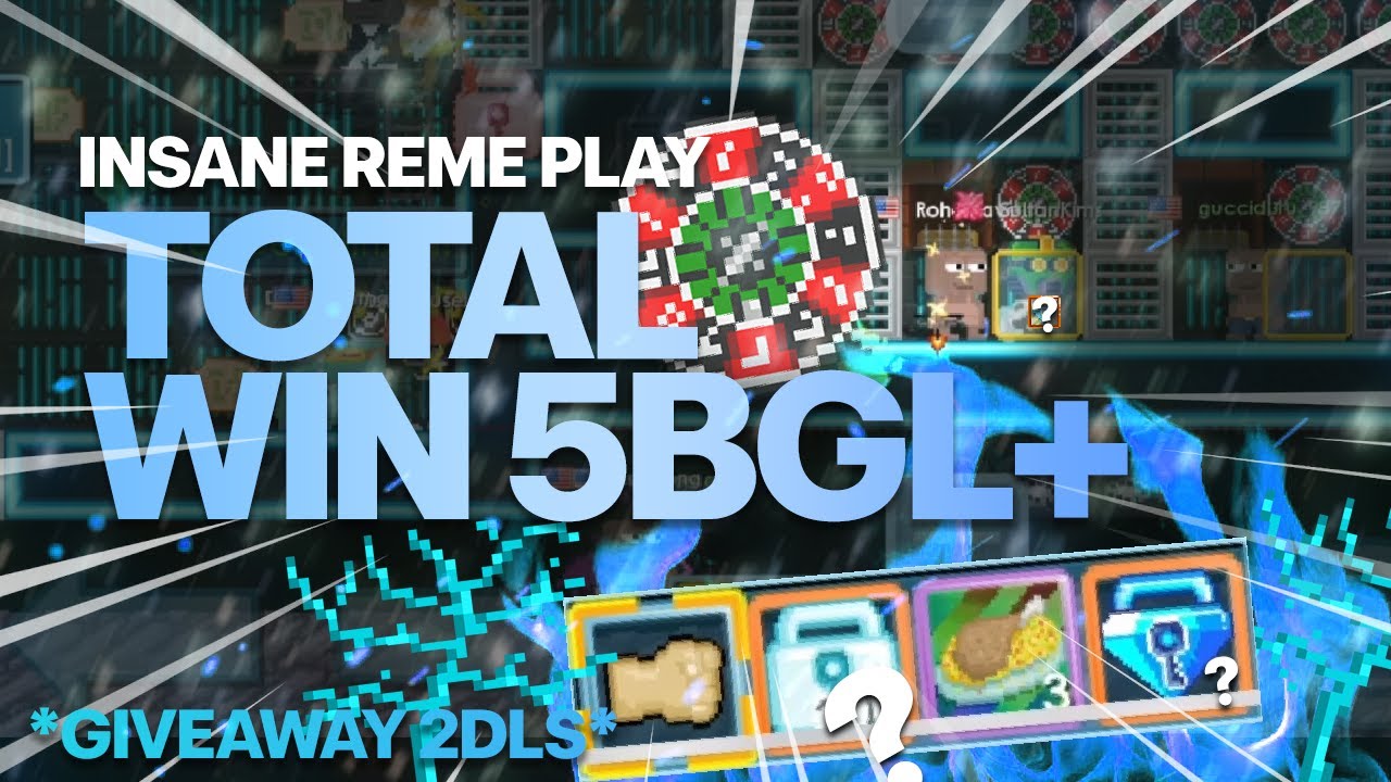 INSANE REME PLAY! TOTAL WIN 5BGL+ [GIVEAWAY] | Growtopia Casino