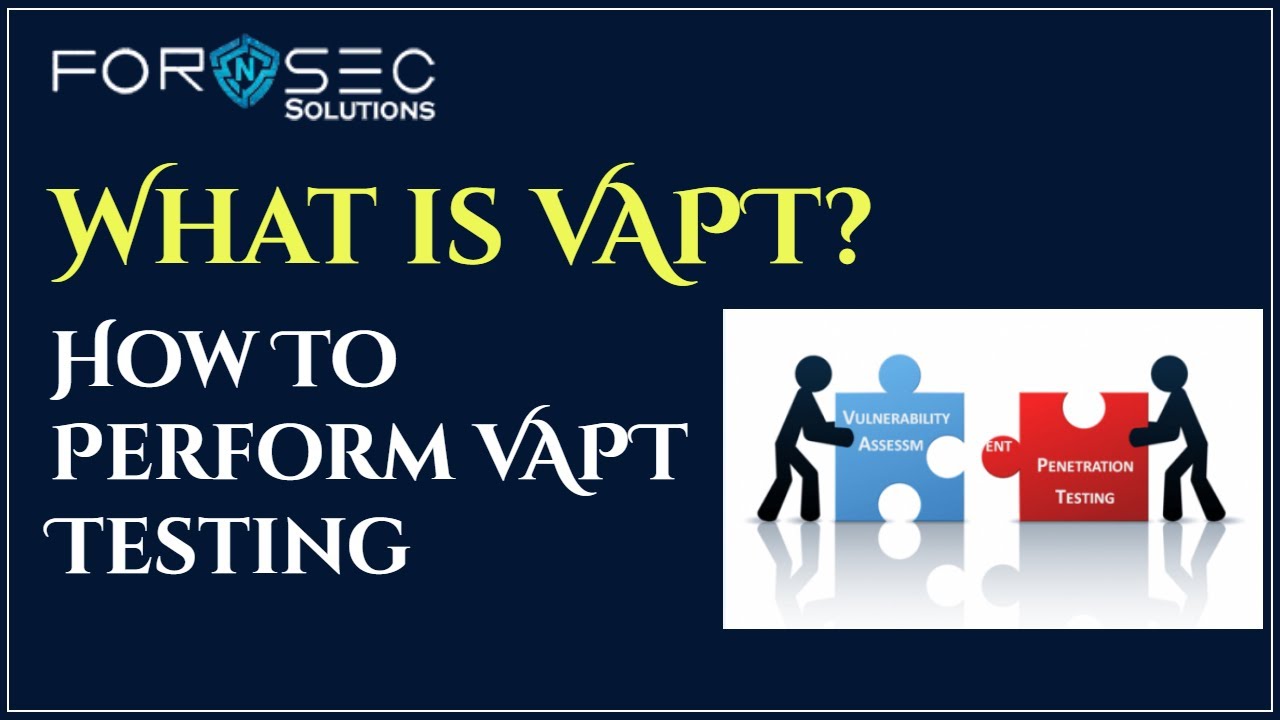 VAPT | Что такое VAPT | VAPT в кибербезопасности | Тестирование на проникновение