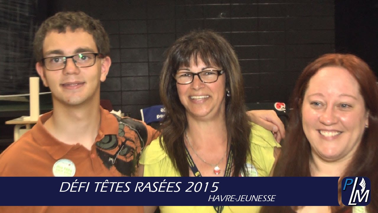 Défi têtes rasées 2015 | Havre-Jeunesse