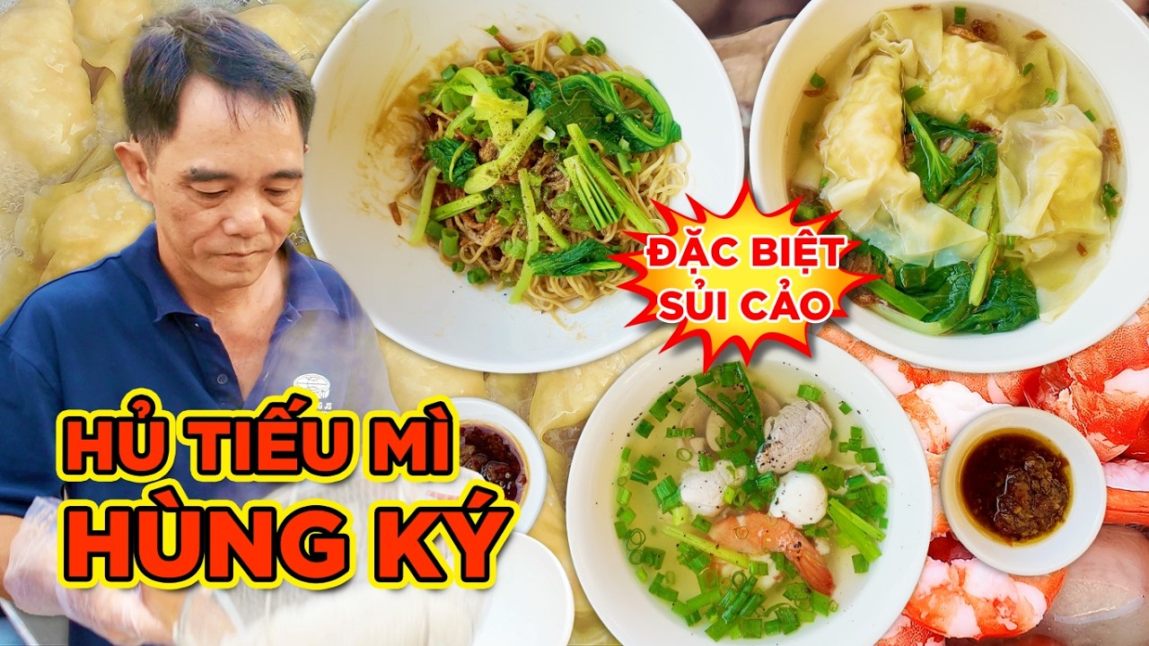 QUÁN HỦ TÍU MÌ HÙNG KÝ, THÁI PHIÊN Q.11! SỦI CẢO NGONTHƠM NO TRÒN, MÌ KHÔ TRỘN TÔM CẬT CẢI XANH NGON