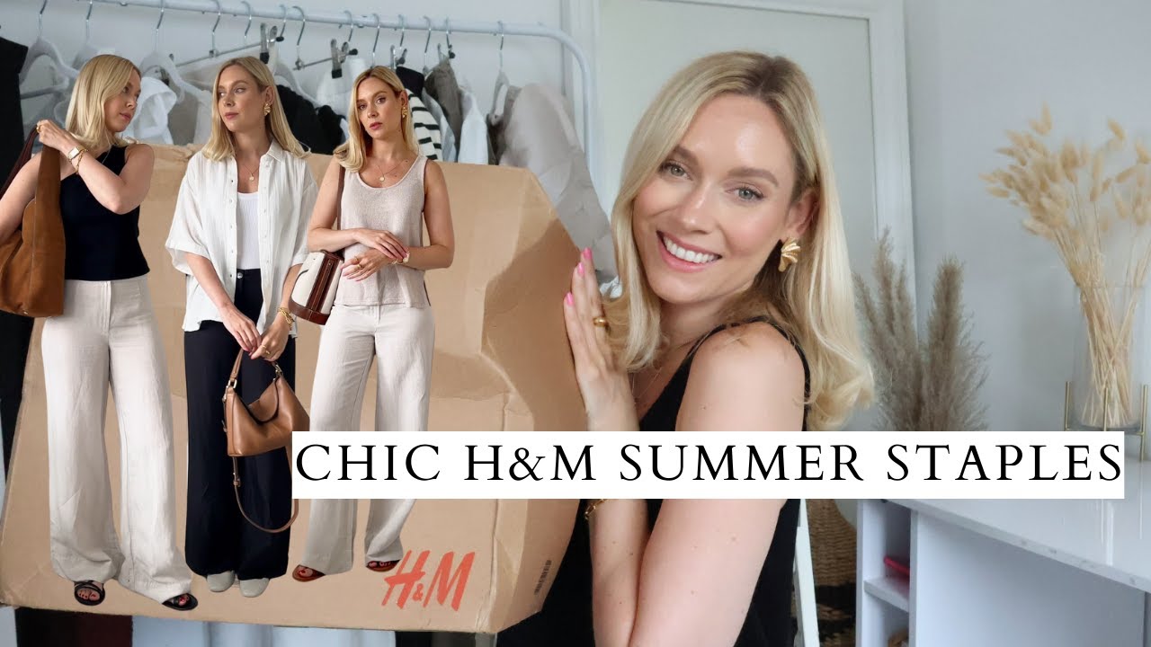 NEW IN H&M MINIMAL SUMMER STAPLES | ELEVATED BASICS AND CHIC WARDROBE STAPLES