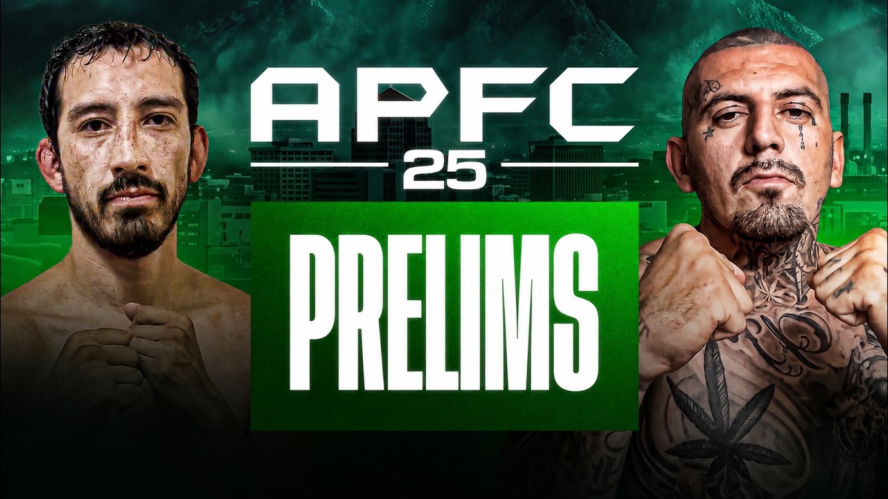 APFC 25 LIVE PRELIMS