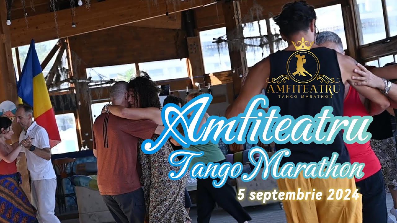 Amfiteatru Tango Marathon 2024