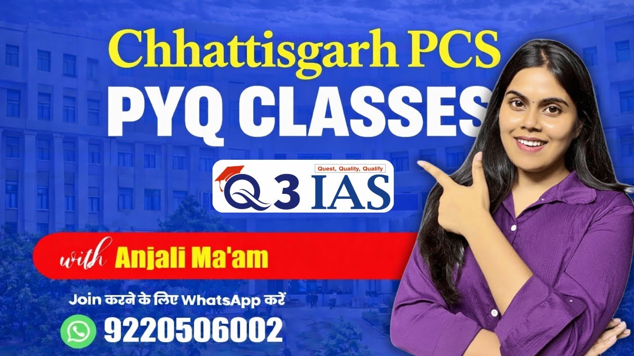 Lec -39 (Chhattisgarh PCS PYQ ) Discussion by Anjali Ma'am