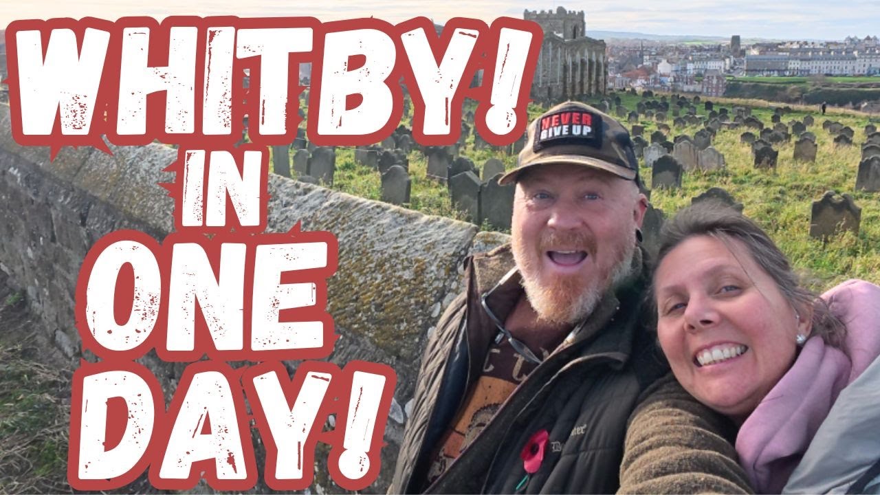 WHITBY IN ONE DAY! A FOODIE HEAVEN!