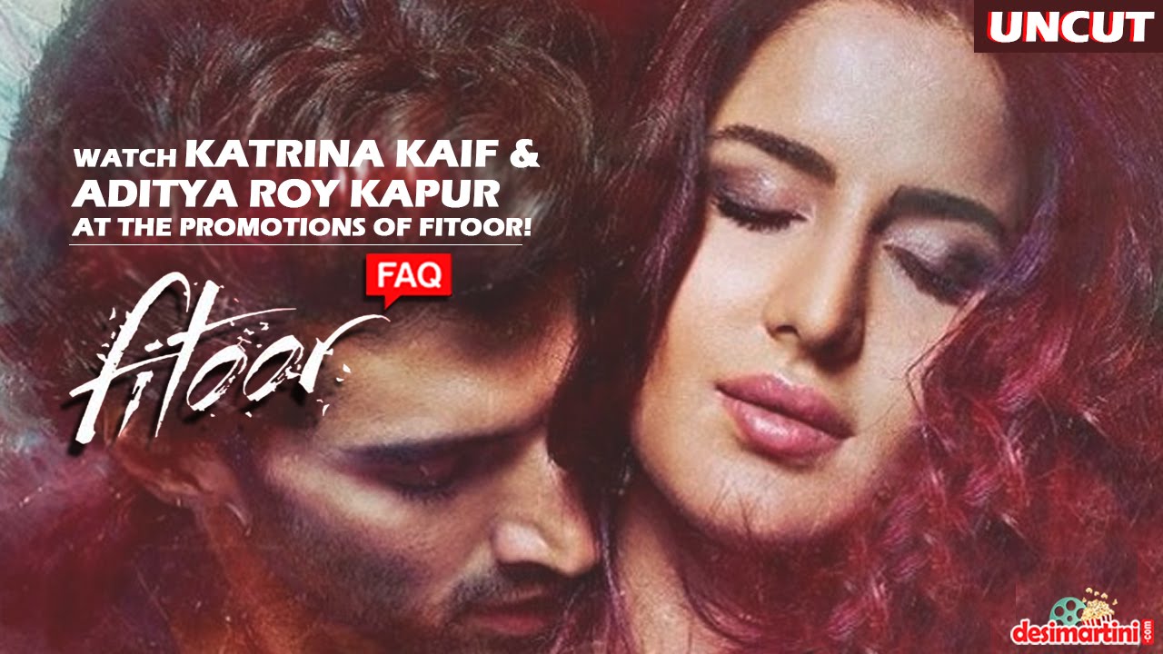 Fitoor FAQ