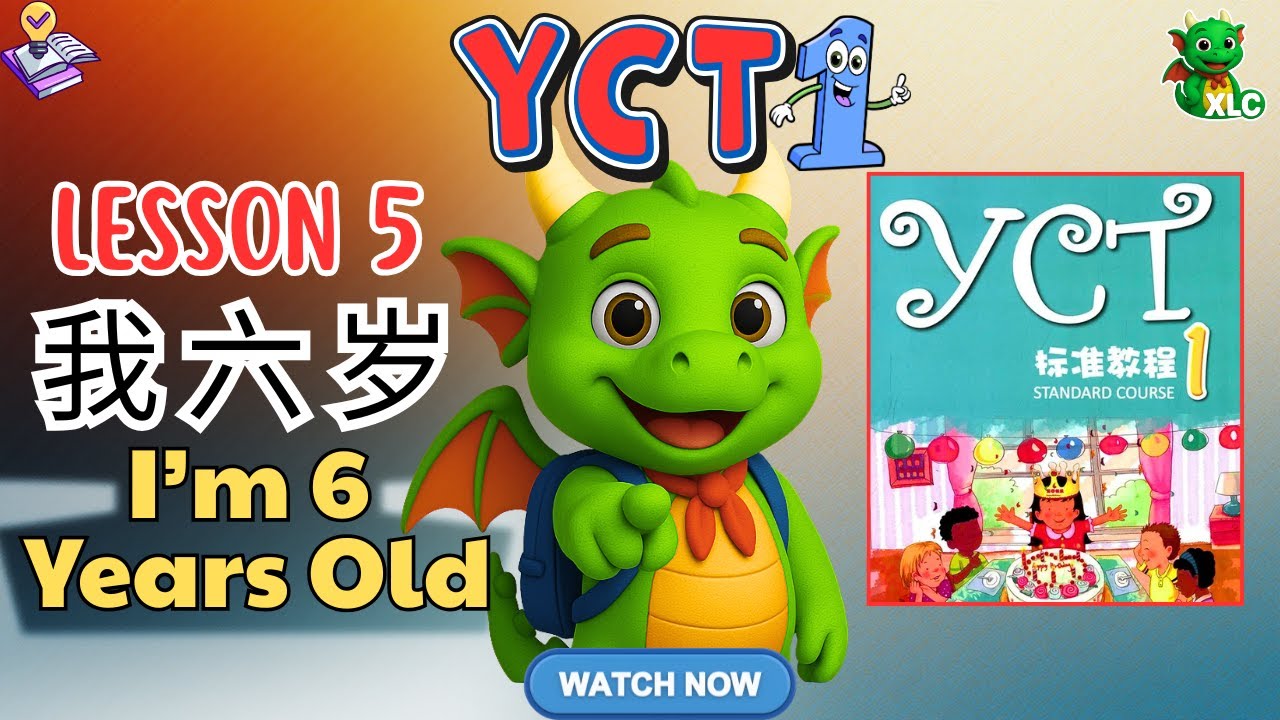 YCT 1 Lesson 5: I’m 6 Years Old (我六岁) – Learn Chinese for Kids | Học Tiếng Trung Trẻ Em YCT1 Dễ Hiểu