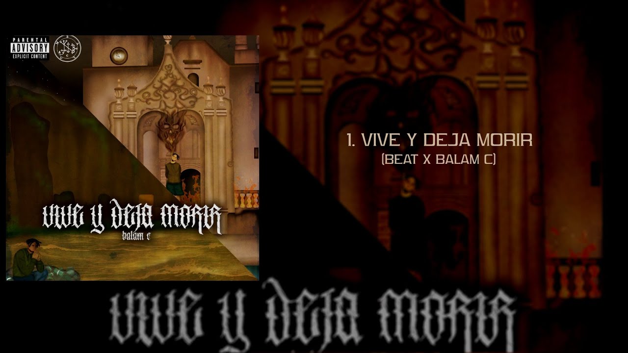 BALAM C x VIVE Y DEJA MORIR (Full Album)