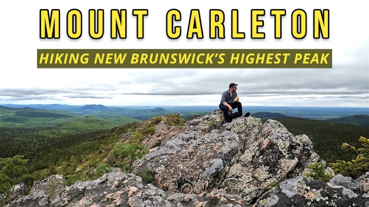 Mt. Carleton: How to access and climb up New Brunswick's highest peak