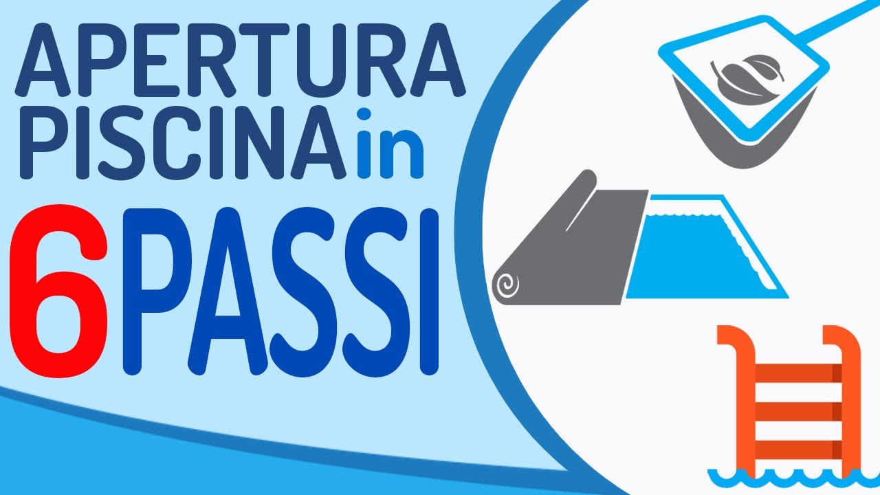 Apertura Piscina: Quando farla e come (in 6 semplici passi)