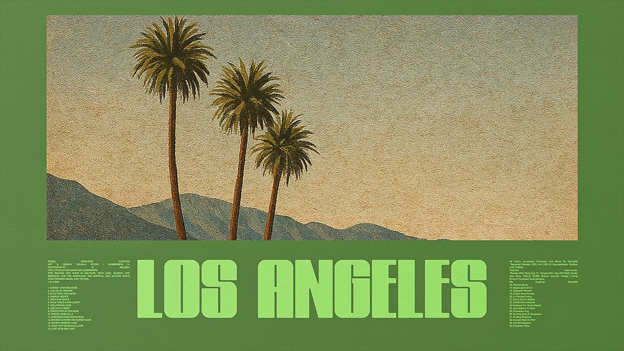 LOS ANGELES | Los Angeles Chillhop, Smooth PLAYLIST for Sunset Drives & City Vibes