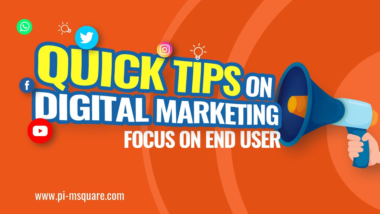 Quick Tips in Digital Marketing| Focus on End User, Understand Buyer Persona| Pi-MSquare Academy.