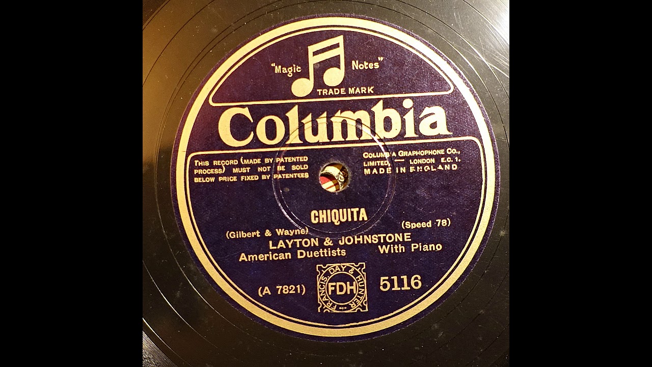 Columbia 5116 Layton and Johnstone   Chiquita 1928