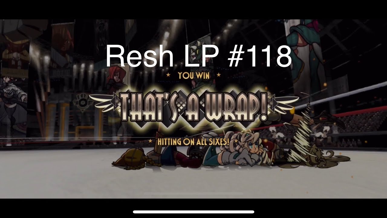 Resh LP #118: Bad Ms Frosty’s Birthday Bash - Skullgirls Mobile