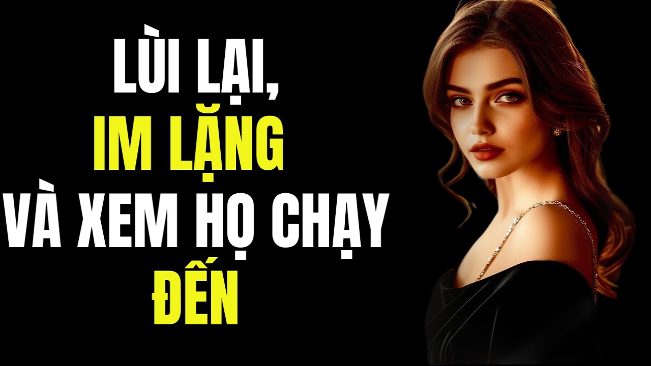 Lùi Lại, Im Lặng: Họ Sẽ Cầu Xin Bạn ~ Mẹo Tâm Lý Đen Tối | Chủ Nghĩa Khắc Kỷ